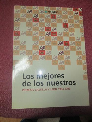 Portada del libro de LOS MEJORES DE LOS NUESTROS. Premios Castilla y León.
