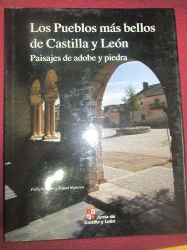 Portada del libro de LOS PUEBLOS MÁS BELLOS DE CASTILLA Y LEÓN. Paisaje de adobe y piedra.