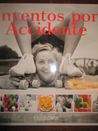 Portada del libro de INVENTOS POR ACCIDENTE