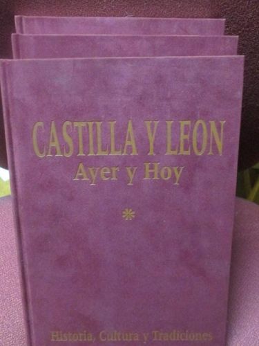 Portada del libro de CASTILLA Y LEÓN AYER Y HOY. 3 Tomos
