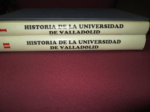 Portada del libro de HISTORIA DE LA UNVERSIDAD DE VALLADOLID. 2 Tomos