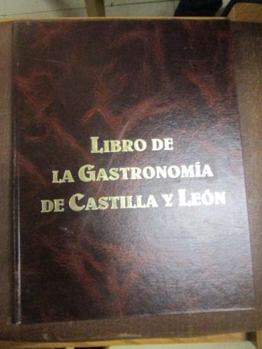 Portada del libro de LIBRO DE LA GASTRONOMÍA DE CASTILLA Y LEÓN