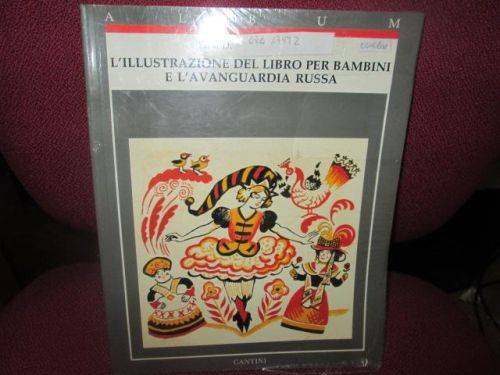 Portada del libro de L´ILUSTRAZIONE DEL LIBRO PER BAMBINI E L`AVANGUARDIA RUSSA