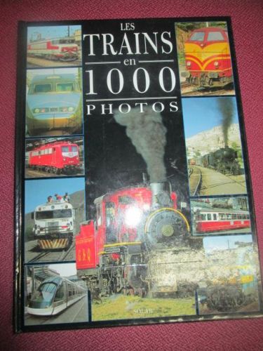 Portada del libro de LES TRAINS EN 1000 PHOTOS