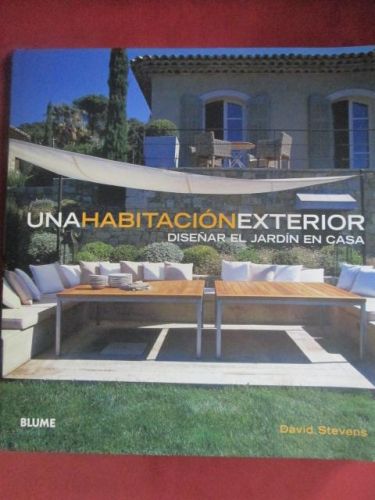 Portada del libro de UNA HABITACIÓN EXTERIOR, DISEÑAR EL JARDÍN EN CASA