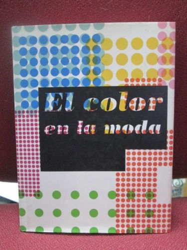 Portada del libro de EL COLOR EN LA MODA