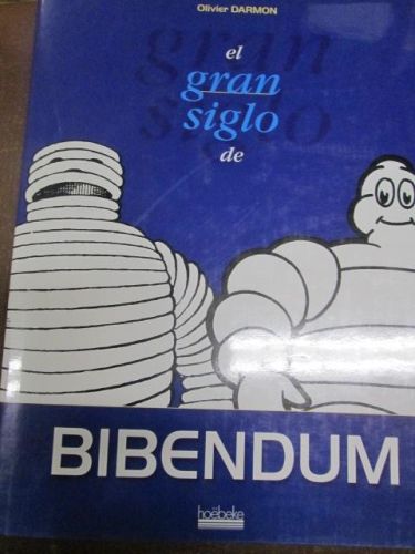 Portada del libro de EL GRAN SIGLO DE BIBENDUM