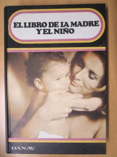 Portada del libro de EL LIBRO DE LA MADRE Y EL NIÑO