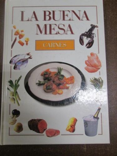 Portada del libro de LA BUENA MESA, CARNES