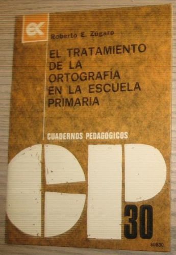 Portada del libro de EL TRATAMIENTO DE LA ORTOGRAFÍA EN LA ESCUELA PRIMARIA. Cuadernos pedagógicos.