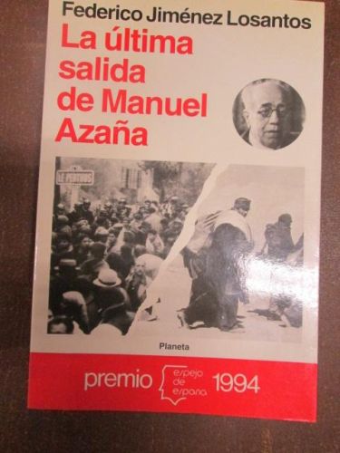 Portada del libro de LA ÚLTIMA SALIDA DE MANUEL AZAÑA
