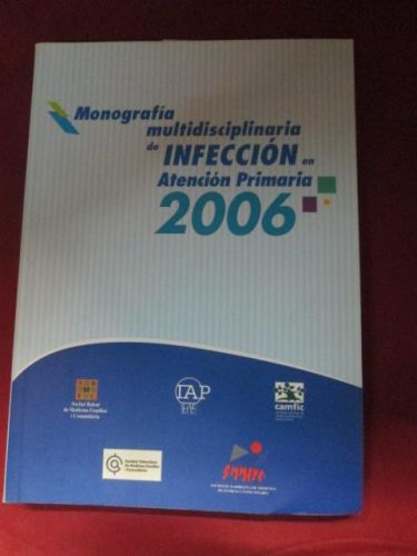 Portada del libro de MONOGRAFÍA MULTIDISCIPLINARIA DE INFECCIÓN EN ATENCIÓn PRIMARIA 2006