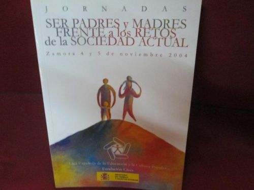 Portada del libro de SER PADRES Y MADRES FRENTE A LOS RETOS DE LA SOC. ACTUAL