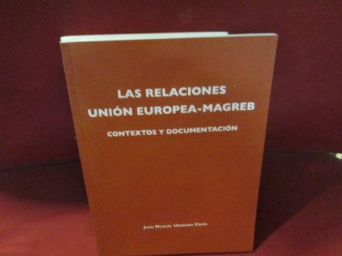 Portada del libro de LAS RELACIONES UNIÓN EUROPEA-MAGREB