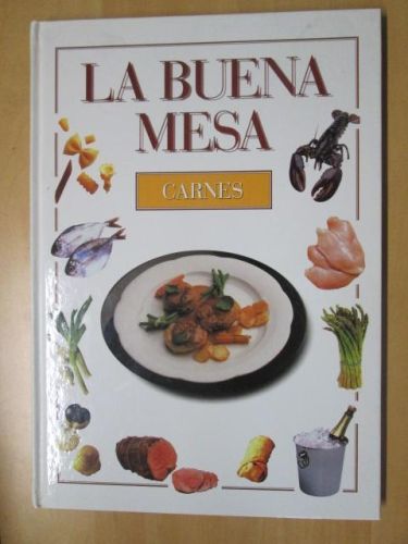 Portada del libro de LA BUENA MESA. Carnes