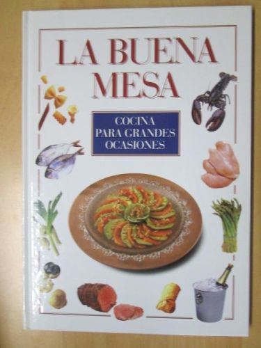 Portada del libro de LA BUENA MESA. Cocina para grandes ocasiones