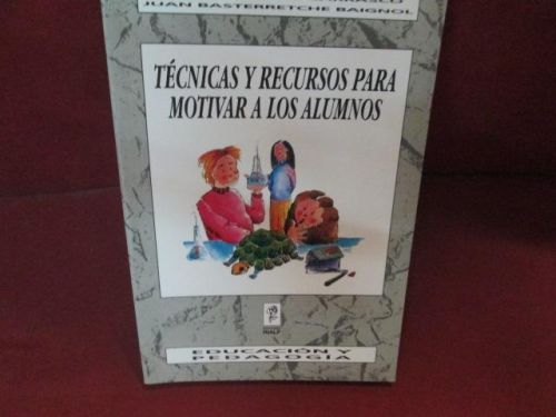 Portada del libro de TECNICAS Y RECURSOS PARA MOTIVAR A LOS ALUMNOS