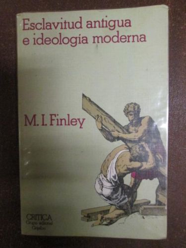 Portada del libro de ESCLAVITUD ANTIGUA E IDEOLOGÍA MODERNA