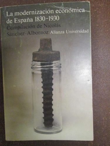 Portada del libro de LA MODERNIZACIÓN ECONÓMICA DE ESPAÑA 1830-1930