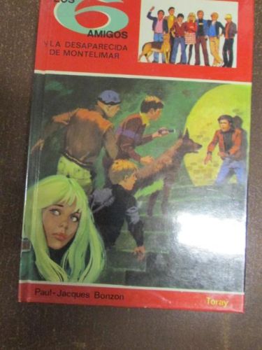 Portada del libro de LOS SEIS AMIGOS Y LA DESAPARECIDA DE MONTELIMAR