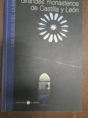 Portada del libro de GRANDES MONASTERIOS DE CASTILLA Y LEÓN