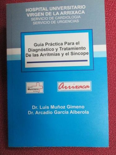 Portada del libro de GUIA PRÁCTICA PARA EL DIAGNÓSTICO Y TRATAMIENTO DE LAS ARRITMIAS Y EL SÍNCOPE