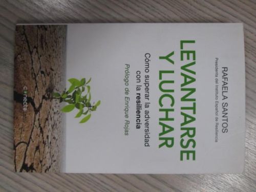 Portada del libro de LEVANTARSE Y LUCHAR. Como superar la adversidad con la resiliencia.