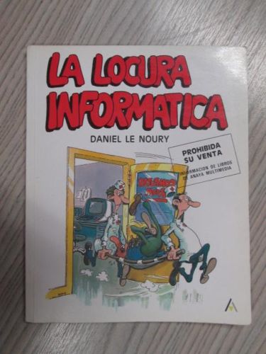 Portada del libro de LA LOCURA INFORMÁTICA