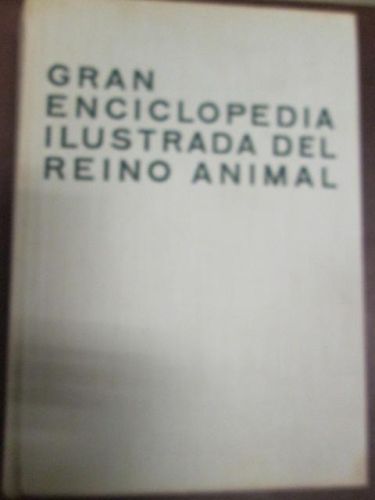 Portada del libro de GRAN ENCICLOPEDIA ILUSTRADA DEL REINO ANIMAL