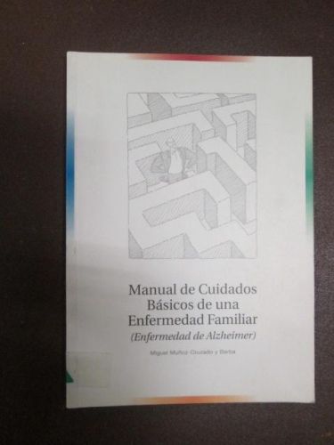 Portada del libro de MANUAL DE CUIDADOS BÁSICOS DE UNA ENFERMEDAD FAMILIAR