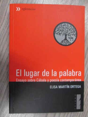 Portada del libro de EL LUGAR DE LA PALABRA. Ensayo sobre cábala y poesía contemporánea