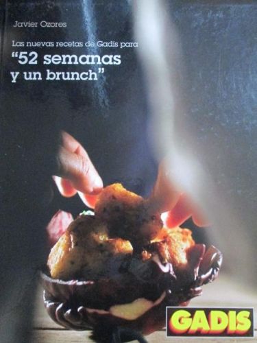 Portada del libro de 52 SEMANAS Y UN BRUNCH Las nuevas recetas de Gadis