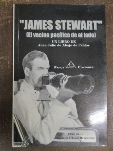 Portada del libro de JAMES STEWART, EL VECINO PACÍFICO DE AL LADO