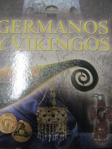Portada del libro de GRANDES CIVILIZACIONES, GERMANOS Y VIKINGOS