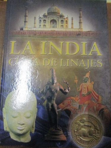 Portada del libro de GRANDES CIVILIZACIONES, LA INDIA CUNA DE LINAJES