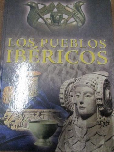 Portada del libro de GRANDES CIVILIZACIONES, LOS PUEBLOS IBÉRICOS