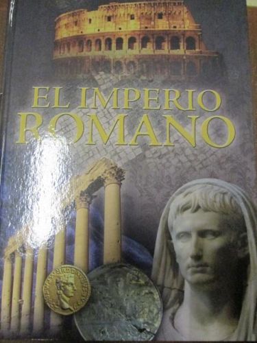 Portada del libro de GRANDES CIVILIZACIONES,EL IMPERIO ROMANO