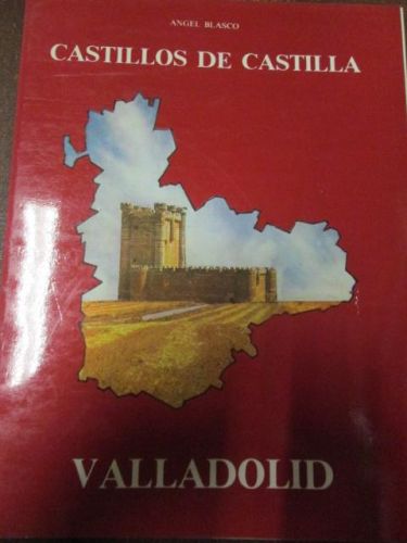 Portada del libro de CASTILLOS DE CASTILLA , VALLADOLID