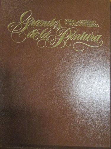 Portada del libro de GRANDES DE LA PINTURA, NEOCLASICISMO Y ROMANTICISMO