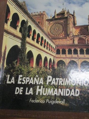 Portada del libro de LA ESPAÑA PATRIMONIO DE LA HUMANIDAD