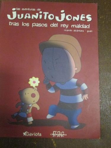 Portada del libro de LAS AVENTURAS DE JUANITO JONES,trás los pasos del rey maldad