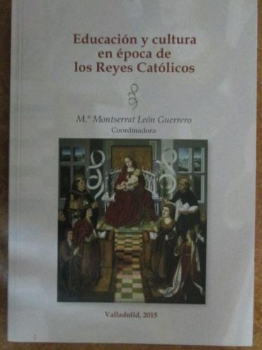 Portada del libro de EDUCACIÓN Y CULTURA EN ÉPOCA DE LOS REYES CATÓLICOS