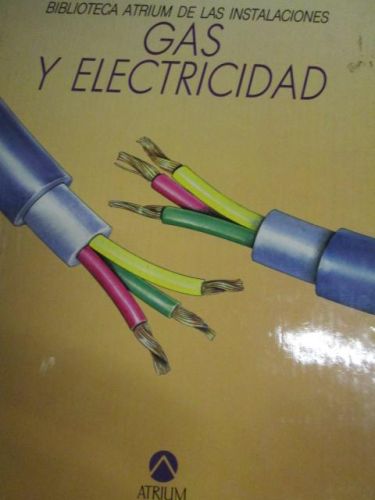 Portada del libro de BIBLIOTECA ATRIUM DE LAS INSTALACIONES, GAS Y ELECTRICIDAD, 5 TOMOS