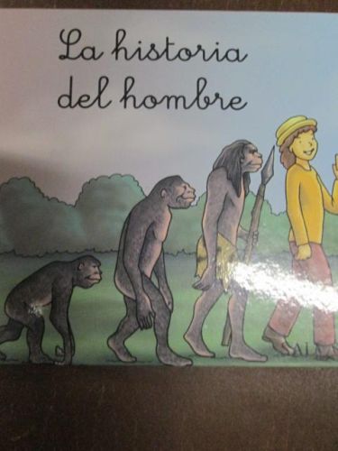 Portada del libro de MIS PRIMEROS PASOS EN EL MUNDO, LA HISTORIA DEL HOMBRE
