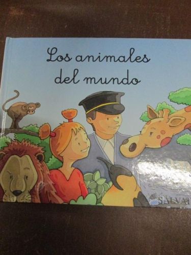 Portada del libro de MIS PRIMEROS PASOS EN EL MUNDO, LOS ANIMALES DEL MUNDO
