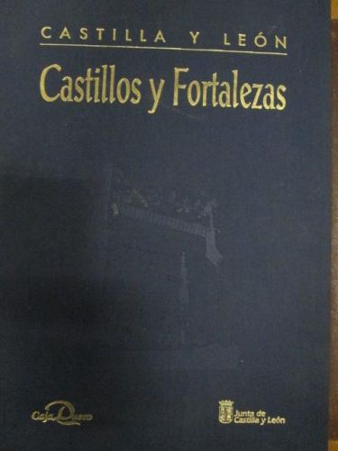 Portada del libro de CASTILLOS Y FORTALEZAS, CASTILLA Y LEÓN