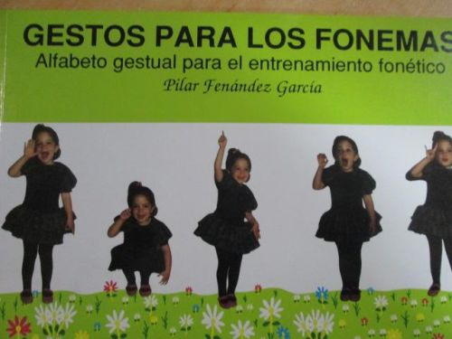 Portada del libro de GESTOS PARA LOS FONEMAS, Alfabeto gestual para el entrenamiento fonético