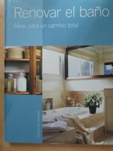 Portada del libro de RENOVAR EL BAÑO, Ideas para un cambio total