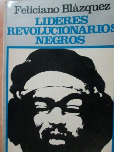Portada del libro de LÍDERES REVOLUCIONARIOS NEGROS