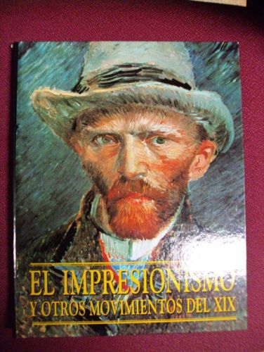 Portada del libro de EL IMPRESIONISMO Y OTROS MOVIMIENTOS DEL SIGLO XIX
